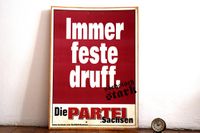 Plakat Wahlplakat Die Partei "Immer feste druff" alt Dresden Dresden - Äußere Neustadt Vorschau