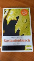 TB "Kastanienbusch - Pfalz Krimi" von Jürgen Mathäß Baden-Württemberg - Freiburg im Breisgau Vorschau