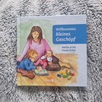 Willkommen, kleines Geschöpf: Meine erste Kinderbibel Bayern - Bayreuth Vorschau