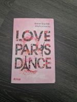 Love Paris dance Roman von Anne Sophie jouhanneau Nordrhein-Westfalen - Geilenkirchen Vorschau