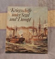 Kriegsschiffe unter Segel und Dampf  .  . Berlin - Köpenick Vorschau