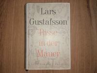 Risse in der Mauer Fünf Romane Lars Gustafsson Historischer Roman Nordrhein-Westfalen - Willich Vorschau