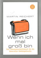 Wenn ich mal groß bin von - Martin Reichert - Zustand: Sehr gut Sachsen-Anhalt - Bitterfeld Vorschau