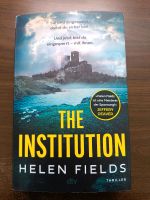 +++ The Institution von Helen Fields wie neu +++ Bayern - Heroldsberg Vorschau