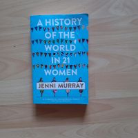 "A History of the World 21 Women" by Jenni Murray Baden-Württemberg - Konstanz Vorschau