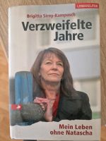 Verzweifelte Jahre- Kampusch Buch Thüringen - Königsee Vorschau