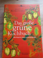 Das große grüne Kochbuch 288 Rezepte Annie Somerville Bayern - Rohrbach Vorschau