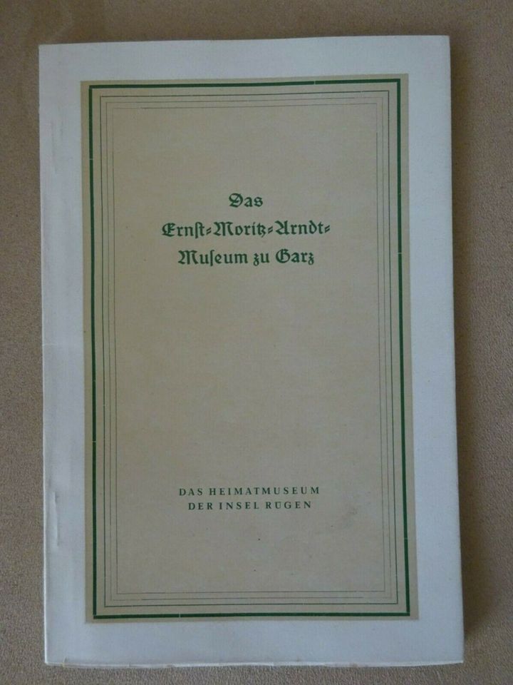 DDR-MUSEUMSFÜHRER " ERNST-MORITZ-ARNDT-MUSEUM ZU GARZ" 1957 in Sassnitz