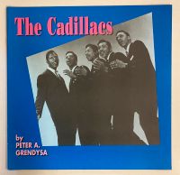 The Cadillacs | Bandbuch | by Peter A. Grendysa | Rarität Niedersachsen - Zetel Vorschau
