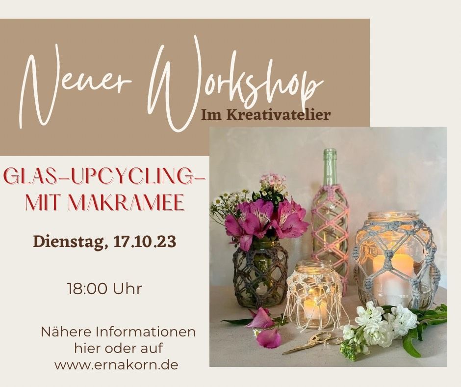 Kreativ-Workshop - 17.10.23 - Glasupcycling mit Makramee in Hohenwarsleben