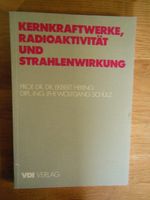 Fachbuch Kernkraftwerke,Radioaktivität,Strahlenwirkung,VDI-Verlag Baden-Württemberg - Neuenbürg Vorschau