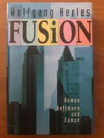 Buch: FUSION- Roman-Hoffmann und Campe-Wolfgang Herles Baden-Württemberg - Freiburg im Breisgau Vorschau