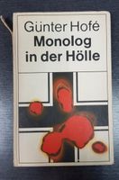 Monolog der Hölle * Günter Hofe * Verlag der Nation * 1.Auflage Dresden - Cotta Vorschau