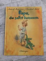 Papa du sollst kommen Rudolf Herfurtner Hessen - Seeheim-Jugenheim Vorschau