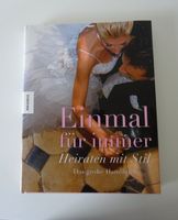 Einmal für immer - Heiraten mit Stil - Das große Handbuch Schleswig-Holstein - Preetz Vorschau