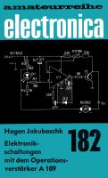 amateurreihe electronica 182_Elektronikschaltungen mit dem Operat Mecklenburg-Vorpommern - Schönwalde (Vorpommern) Vorschau