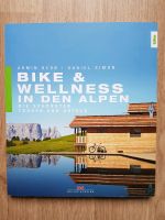 Bike & Wellness in den Alpen, Armin Herb, Delius Clasing Top Zust Brandenburg - Velten Vorschau