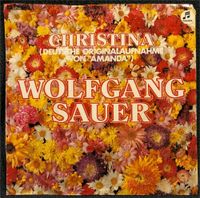 Wolfgang Sauer ‎– Christina 7" Vinyl  EMI 1c 006 45 775 Bayern - Harsdorf Vorschau