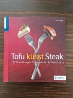 Kochbuch Tofu küsst Steak Baden-Württemberg - Dettenheim Vorschau