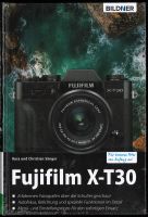 Fujifilm X-T30 – Das Buch zur Kamera Baden-Württemberg - Kornwestheim Vorschau