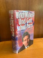 Ulrich Wickert Und Gott schuf Paris Münster (Westfalen) - Angelmodde Vorschau