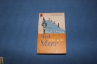 "Weit wie das Meer", Taschenbuch v. Nicholas Sparks* Bochum - Bochum-Nord Vorschau