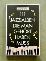 111 Jazz-Alben, die man gehört haben muss (wie neu) Elberfeld - Elberfeld-West Vorschau