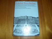 Albrecht Günter, Erlebte Geschichte - Von Zeitgenossen ... Rheinland-Pfalz - Münster-Sarmsheim Vorschau