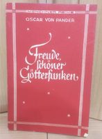 Freude schöner Götterfunken Oscar von Pander Antik Hessen - Gießen Vorschau