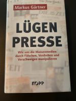 Lügenpresse, Markus Gärtner, Kopp Verlag Rheinland-Pfalz - Gückingen Vorschau