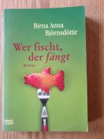 Wer fischt der fängt - Birna Anna Björnsdóttir Schleswig-Holstein - Negernbötel Vorschau