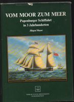 Vom Moor zum Meer-Papenburger Schiffahrt in 3 Jahrhunderten.1976 Niedersachsen - Wolfsburg Vorschau