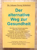 Dr. Schnitzer "Der alternative Weg zur Gesundheit" Buch Baden-Württemberg - Münsingen Vorschau