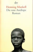 Die rote Antilope von Henning Mankell Niedersachsen - Apensen Vorschau