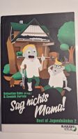 Buch "Sag nichts Mama!" Best of Jugendsünden v. Hahn Berlin - Lichtenberg Vorschau
