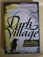 Dark Village - Das Böse vergisst nie von Kjetil Johnsen Baden-Württemberg - Ehrenkirchen Vorschau