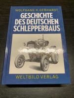 Die Geschichte des deutschen Schlepperbaus (Wolfgang Gebhardt) Hessen - Gelnhausen Vorschau