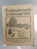Schwabenalb in Wort und Bild Schwäbischer Albverein Tübingen 1914 Baden-Württemberg - Bad Urach Vorschau