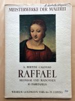 Meisterwerke der Malerei RAFFAEL alte Reproduktionen 1941 Bayern - Deggendorf Vorschau