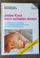 Jedes Kind kann schlafen lernen, Annette Kast-Zahn / Hartmut Morg Bayern - Lautertal Vorschau