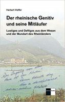 Herbert Weffer: Der rheinische Genitiv und seine Mitläufer Nordrhein-Westfalen - Kleve Vorschau