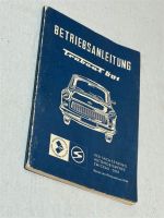 Betriebsanleitung TRABANT 601 Stromlaufplan 20.Aufl./VB 34.-€* Hessen - Rüsselsheim Vorschau