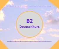 Deutsch lernen: Deutschkurs B2, Modul 1 | Online-Unterricht Berlin - Mitte Vorschau