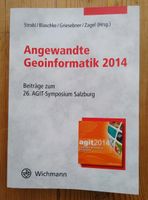 Angewandte Geoinformatik 2014 -Beiträge zur AGIT - Strobl ua Buch Rheinland-Pfalz - Böhl-Iggelheim Vorschau