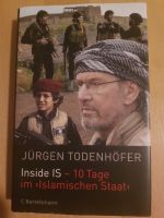 Inside IS - 10 Tage im "Islamischen Staat" von Jürgen Todenhöfer Nordrhein-Westfalen - Alfter Vorschau