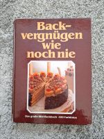 Backbuch Backen Backvergnügen wie noch nie Niedersachsen - Uelzen Vorschau