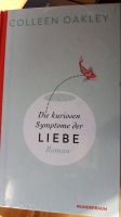 NEU/OVP Roman "Die kuriosen Symptome der Liebe" Colleen Oakley Rheinland-Pfalz - Bad Kreuznach Vorschau