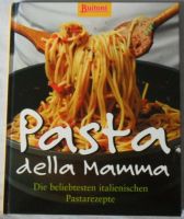 Buitoni: Pasta della Mamma - Richtig gut essen wie in Italien Hessen - Eltville Vorschau