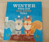 Winter find ich gar nicht toll Kinderbuch Kiel - Wellsee-Kronsburg-Rönne Vorschau