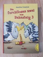 Buch "Die furchtlosen zwei von Bahnsteig 3" von Joachim Friedrich Düsseldorf - Gerresheim Vorschau